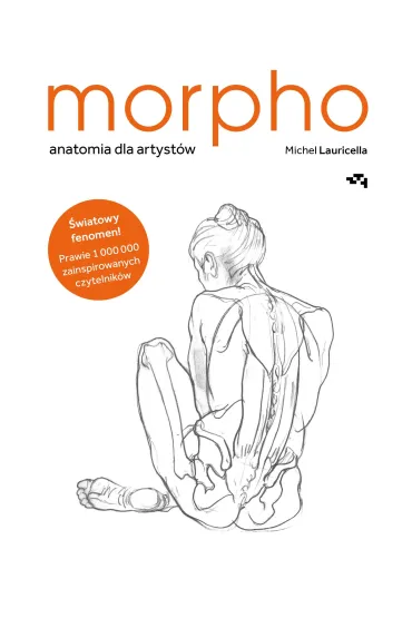 Morpho. Anatomia dla artyst�w - Michel  Lauricella