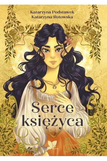Serce ksi�yca - Katarzyna Podstawek, Katarzyna Rutowska