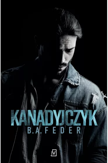eBook Kanadyjczyk mobi epub - B. A. Feder