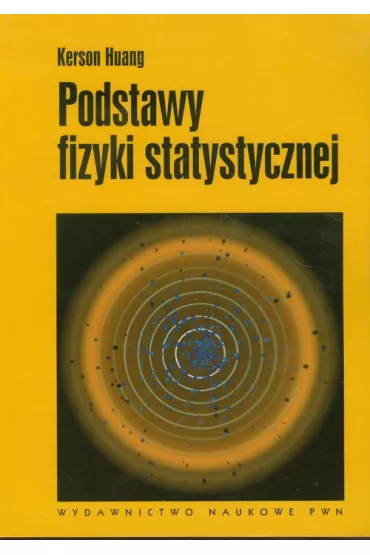 Podstawy fizyki statystycznej - Huang Kerson