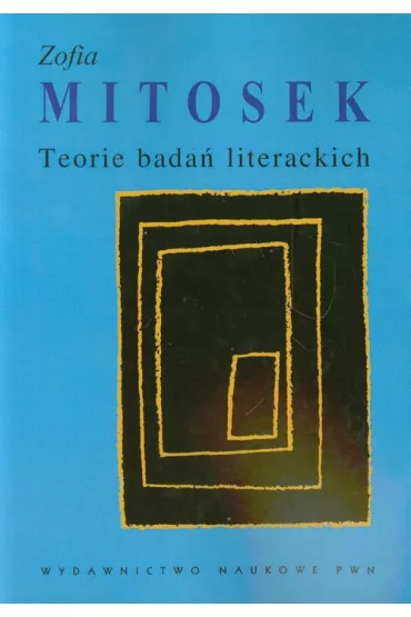 Teorie bada� literackich - Zofia Mitosek