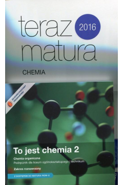To jest chemia 2. Szkoa ponadgimnazjalna. Podrcznik. Zakres roszerzony + Matura-ROM