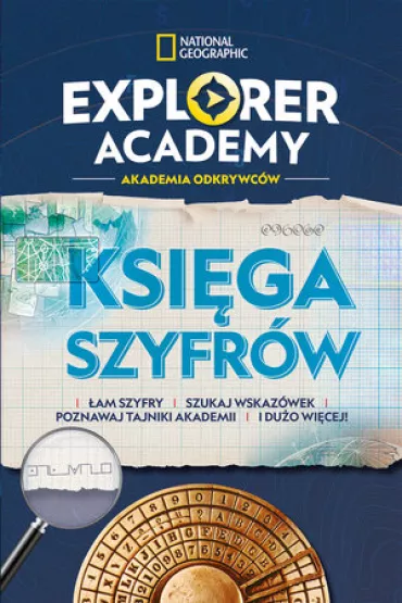 Explorer Academy: Akademia Odkrywc�w. Ksi�ga szyfr�w - Gareth Moore