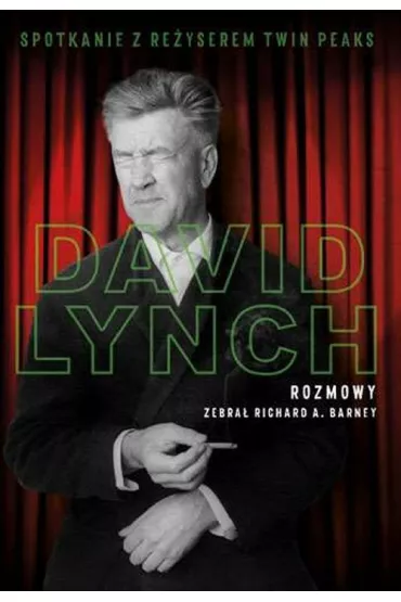 David lynch rozmowy - David Lynch, Richard Barney