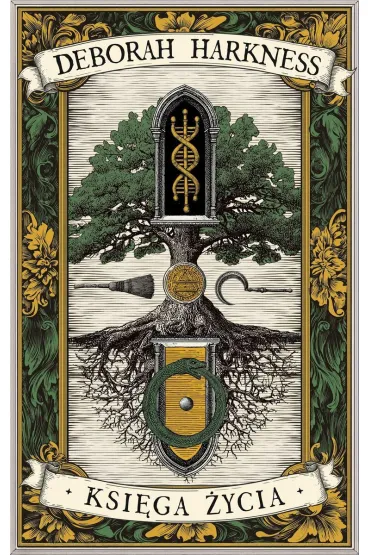 Ksi�ga �ycia. Ksi�ga Wszystkich Dusz. Tom 3 - Deborah Harkness