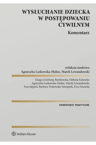 Wys�uchanie dziecka w post�powaniu cywilnym. Komentarz