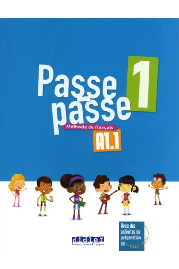 Passe-passe 1. Livre eleve A1.1 - Adam Catherine, Christelle Berger