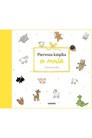 Pierwsza ksi��ka o mnie. Dziewczynka - Catarina Kruusval