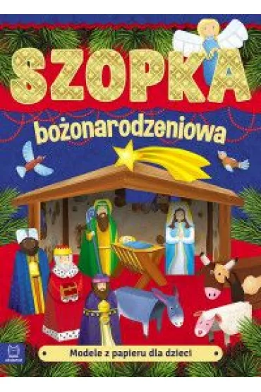Modele z papieru dla dzieci. Szopka bo�onarodzeniowa