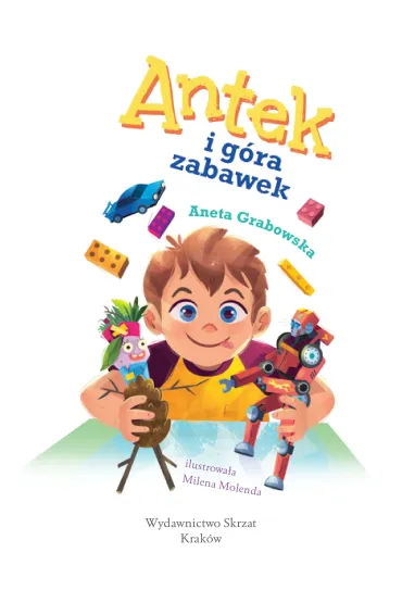 Antek i g�ra zabawek - Aneta Grabowska