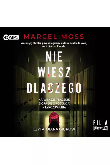 Audiobook Nie wiesz dlaczego. Liceum Freuda. Tom 4 CD - Marcel Moss