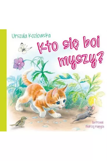 Kto si� boi myszy? - Urszula Koz�owska
