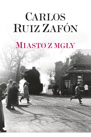 Miasto z mg�y - Carlos Ruiz Zafon