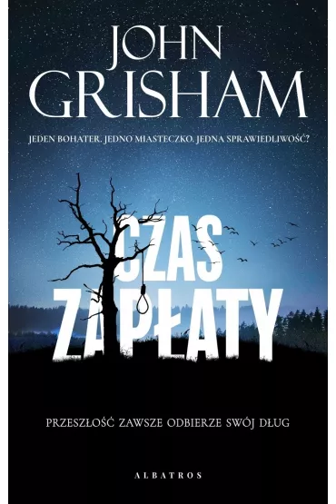 Czas zap�aty. Cykl Jake Brigance. Tom 2 - John Grisham