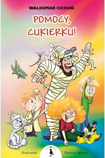 Pomocy, Cukierku! - Waldemar Cicho�