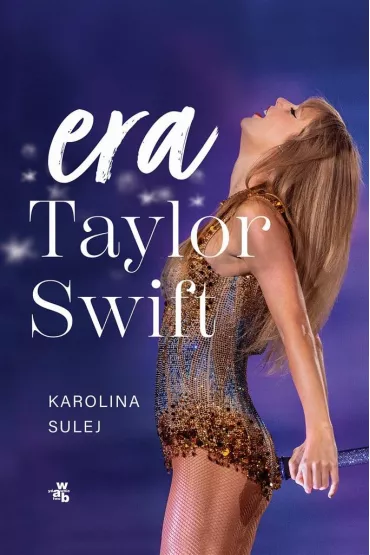 Era Taylor Swift - Karolina Sulej
