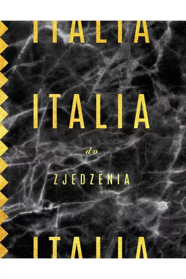 Italia do zjedzenia - Bartek Kie�un