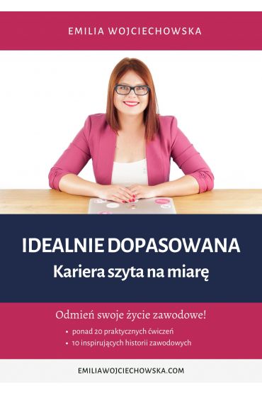 Idealnie Dopasowana. Kariera szyta na miarę