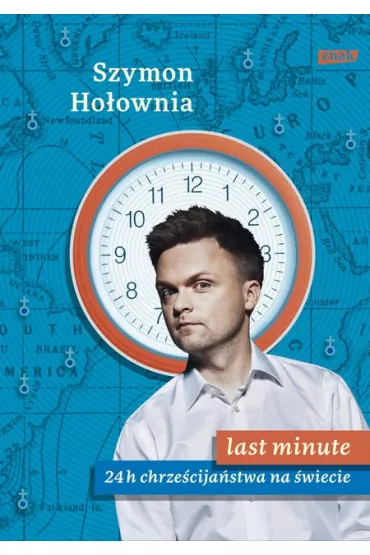 Last minute. 24 h chrze�cija�stwa na �wiecie - Szymon Ho�ownia