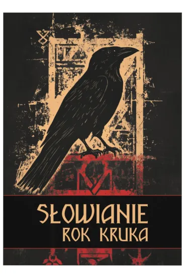 S�owianie: Rok Kruka (edycja powie�ciowa) Hengal