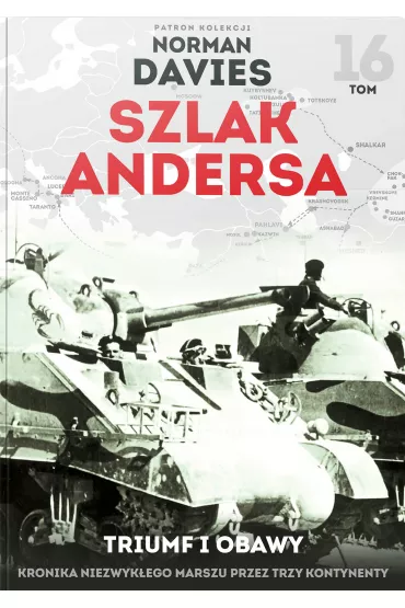 Triumf i obawy. Szlak Andersa. Tom 16