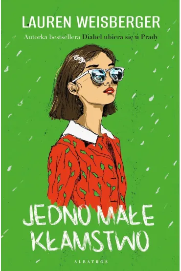 Jedno ma�e k�amstwo - Lauren Weisberger
