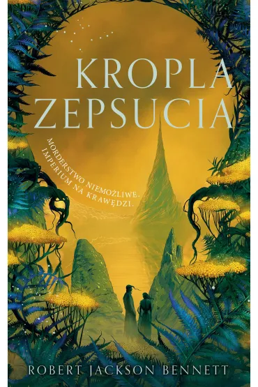 eBook Kropla zepsucia. Cie� Lewiatana. Tom 2 mobi epub - Robert Jackson Bennett