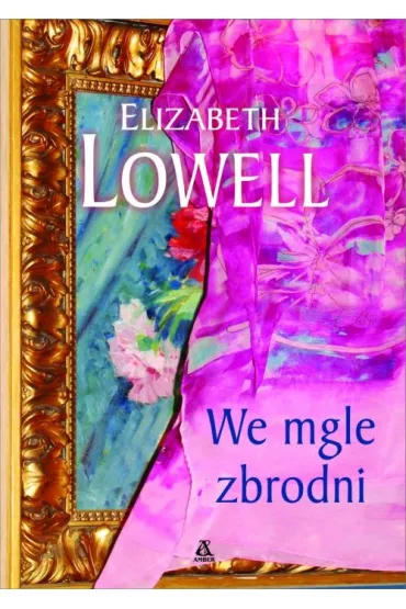 We mgle zbrodni - Lowell Elizabeth