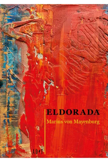 Eldorada - von Mayenburg Marius