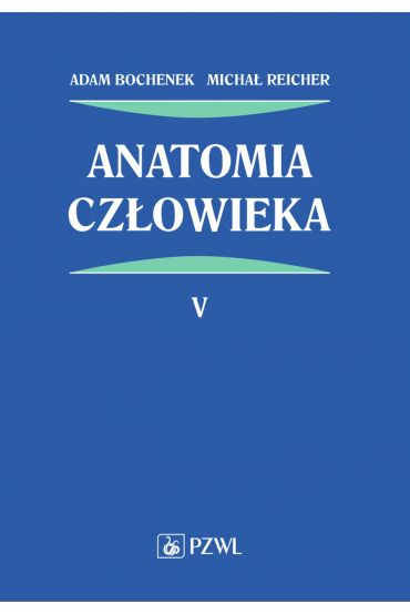 Anatomia człowieka. Tom 5