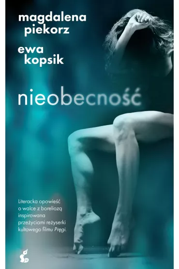 Nieobecno�� - Ewa Kopsik, Magdalena Piekorz