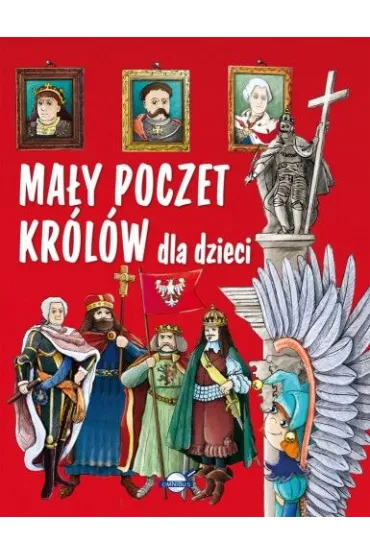Ma�y poczet kr�l�w dla dzieci - Piotr Rowicki