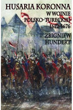 eBook Husaria Koronna w wojnie polsko-tureckiej 1672-1676 pdf mobi epub