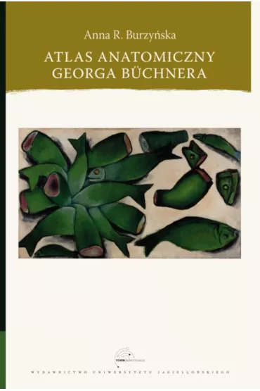 Atlas anatomiczny Georga B�chnera - Anna R. Burzy�ska