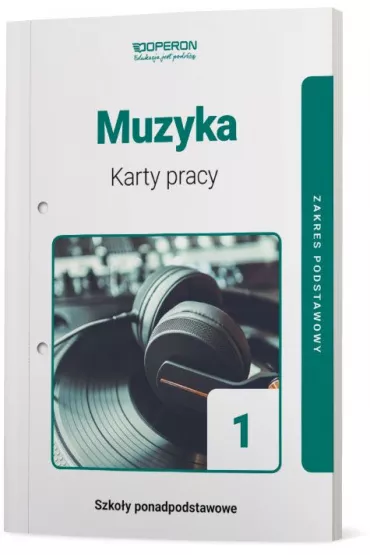 Muzyka 1. Karty pracy ucznia. Zakres podstawowy. Szko�a ponadpodstawowa - Krystyna Serwa�ska