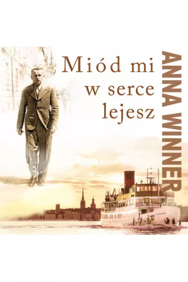 Mi�d mi w serce lejesz - Anna Winner