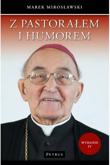 Z pastora�em i humorem - Marek Miros�awski