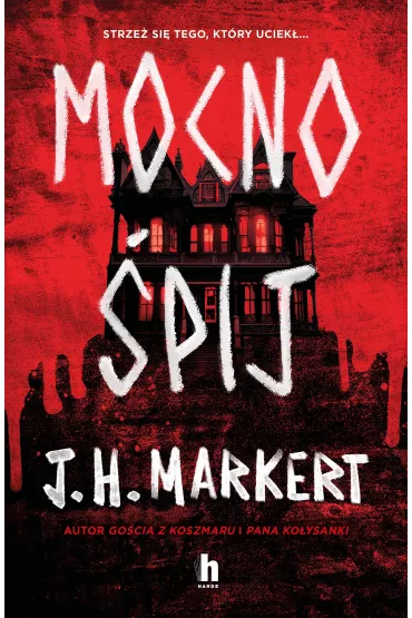 Mocno �pij - J. H. Markert