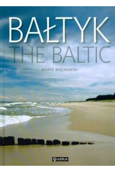 Ba�tyk The Baltic - Marek Wi�ckowski