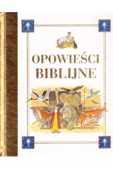 Opowie�ci biblijne - John Dillow, Maria Zawadzka
