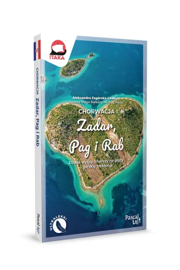 Chorwacja. Zadar, Pag i Rab - Aleksandra  Zag�rska-Chabros