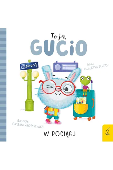 To ja, Gucio! W poci�gu - Agnieszka Sobich