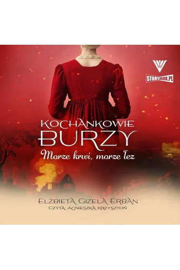 Audiobook Kochankowie Burzy. Tom 9. Morze krwi, morze ez mp3 - Elbieta Gizela Erban