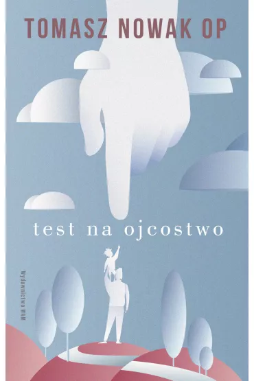 Test na Ojcostwo - Tomasz Nowak