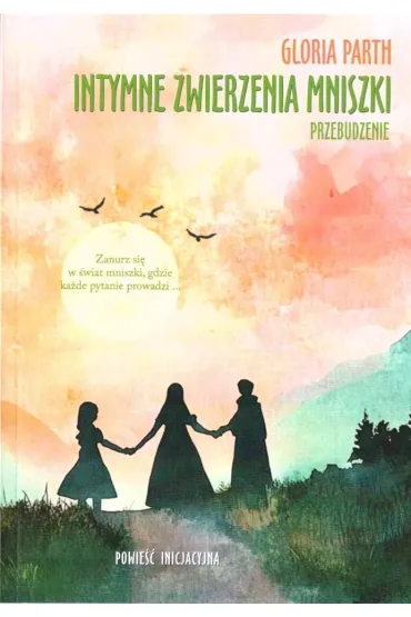 Intymne zwierzenia mniszki. Przebudzenie - Gloria  Parth