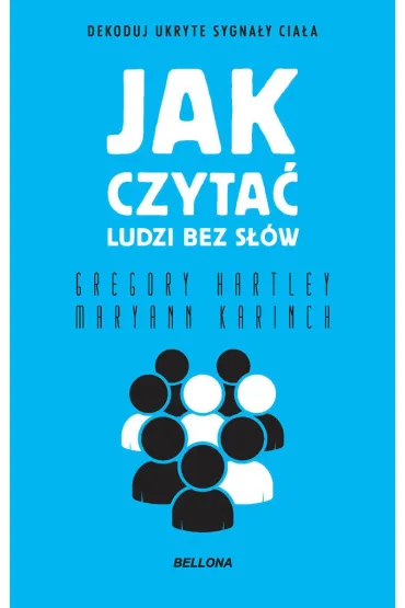 Jak czyta� ludzi bez s��w (wydanie pocketowe) - Gregory Hartley, Maryann Karinch