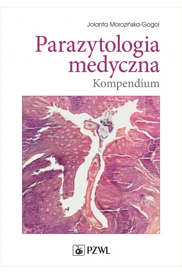 Parazytologia medyczna. Kompendium - Jolanta Morozi�ska-Gogol
