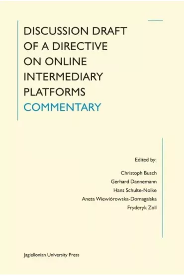 Discussion Draft of a Directive on Online Intermediary Platforms Commentary