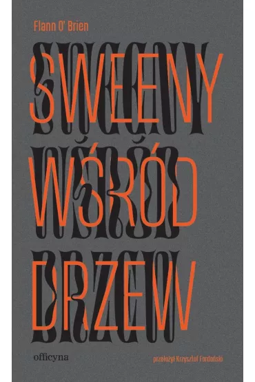 Sweeny w�r�d drzew - Flann O`Brien