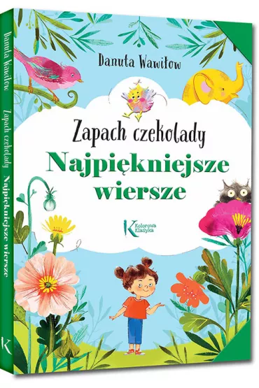 Najpikniejsze wiersze. Zapach czekolady - Danuta Wawiow